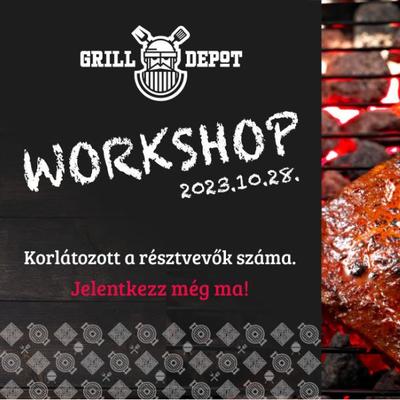 Légy részese az első Grilldepot workshopnak!